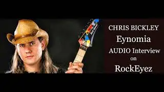 Rockeyez Interview with Chris Bickley - Eynomia 02-2018