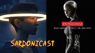 Sardonicast 59: Devs, Ex Machina (feat. Elvis The Alien)