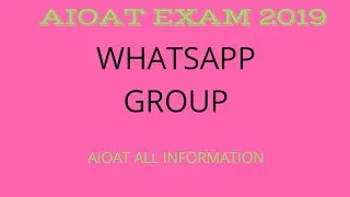 Aioat Exam 2019 What's App Group |Aioat Exam 2019 New Update |Aioat Exam Form Appearing |Aioat 2019