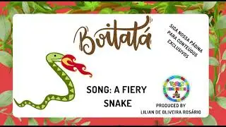 Boitat&aacute; , a fiery snake (Brazilian Folklore song for ESL students)