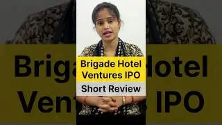 Brigade Hotel Ventures IPO Details and Review l Management Commentary #brigadeipo #brigadehotel