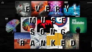 Ranking Every Muse Song (with audio)