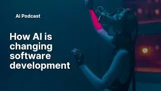 How AI is changing software development ?