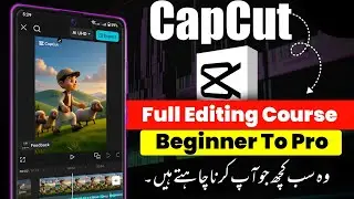 CapCut Video Editing Course For Beginners | How To edit video in CapCut 
