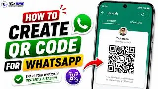 How to Create QR Code for WhatsApp | Create WhatsApp QR Code Easily | Fix It Now!