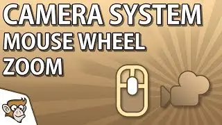 Camera System - Mouse Wheel Zoom | Unity Tutorial