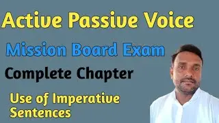 Active Passive Voice use of Imperative Sentences mission Board Exam