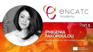 2024 ENCATC Academy | A podcast with Iphigenia Taxopoulou | Part 1