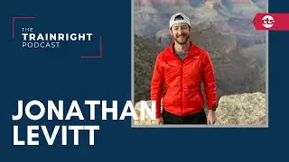 Jonathan Levitt: Personalizing Your Nutrition For Better Performance | TrainRight Podcast