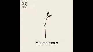 Sector Ø9 - Minimalismus - 12.Blank Surface