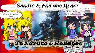 Saruto and Friends React to Naruto and Past Part :- [ 4/? ]