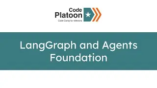 W13D4AM: LangGraph and Agents Foundation
