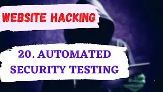 20. AUTOMATED SECURITY TESTING || WEBSITE HACKING TUTORIAL || ETHICAL HACKING TUTORIAL|| LIFE4CODING