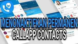 CARA MENONAKTIFKAN AKUN CALLAPP CONTACTS PERMANEN