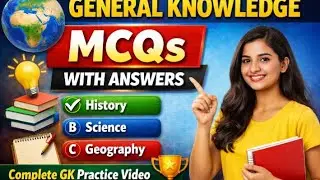 General Knowledge MCQs with Answers | Complete GK Practice Video