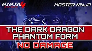 NINJA GAIDEN 4 - Boss Trial 13 : Dark Dragon Phantom Form - No Hit - Master Ninja -Ryu (Untouchable)