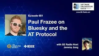 SE Radio 651: Paul Frazee on Bluesky and the AT Protocol