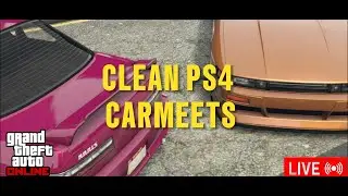 !PS4 GTA CLEAN CARMEET// CLEAN N REALISTIC