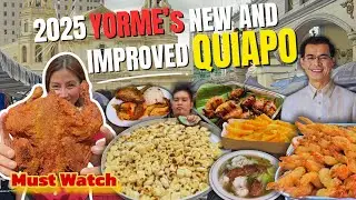 YORME'S New & Improved QUIAPO Street Food 2025 