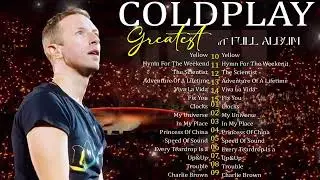 Coldplay Best Songs Playlist 2025 | The Best Songs to Chill & Feel | Coldplay Greatest Hits 2025 🎧
