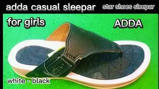 ADDA EXTRA SOFT CASUAL FLAT COMFORTABLE SLEEPAR FOR GIRLS || DEALY WEAR LEDIES COMFORTABLE CHAPPALS