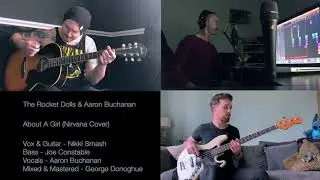 The Rocket Dolls & Aaron Buchanan - About A Girl (Nirvana Cover)