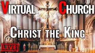 🔴 Hymns and Organ Music for CHRIST THE KING
