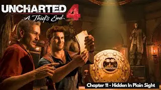 UNCHARTED 4 : Chapter 11 - 🏰 HIDDEN IN PLAIN SIGHT | Ultra Realistic Graphics 🧭 Puzzle + Treasures 💎