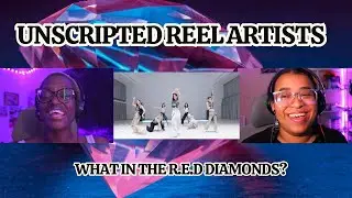 Unscripted Reel Artists: What In The R.E.D DIAMONDS? |  Reaction |  Audio