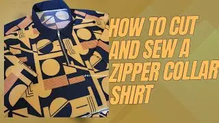 Step by step on how to cut and sew a zipper collar shirt |beginners| 
