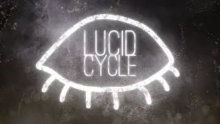 Lucid Cycle Trailer (4K60FPS)