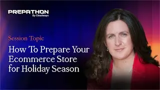 Preparing Your Ecommerce Store for the Holiday Rush | Prepathon 2024