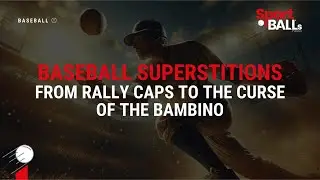 Baseball Superstitions: From Rally Caps to the Curse of the Bambino | ⚾️ BASEBALL |🤯 SportBALLs.news