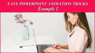 PPT Animation Tricks   Example 1