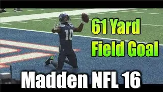 Madden 16 Ultimate Team- 61 Yard Field Goal!
