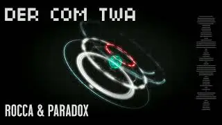 Rocca & Paradox - Der Com Twa