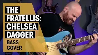 The Fratellis - Chelsea Dagger | Bass Cover |  @patrickhunter | Thomann