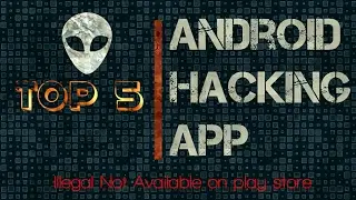 Top 5 Android Hacking App