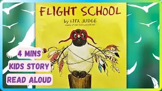 Flight School - A beautiful bedtime read aloud story for young kids | Determination