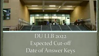 DU LLB 2022, DU LLB 2022 ANSWER KEYS DATE, DU LLB 2022 CUTOFF