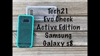 Tech 21 Evo Check Galaxy S8 case review