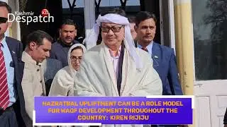Hazratbal upliftment can be a role model for Waqf development throughout the country:  Kiren Rijiju