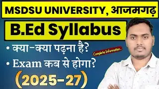 B.Ed 1st Semester Syllabus 2025 || Msdsu, Azamgarh University || The Perfect Study || Himanshu Sir