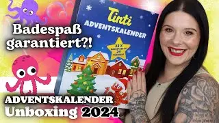 Badespaß garantiert?! 🐙Tinti ADVENTSKALENDER 2024 Unboxing 24 Türchen