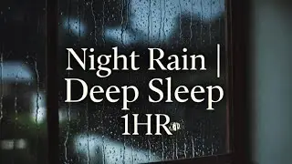 Night Rain Sounds for Deep Sleep (No Music) &ndash; 1 Hour (60min) | Calm Nest Loops