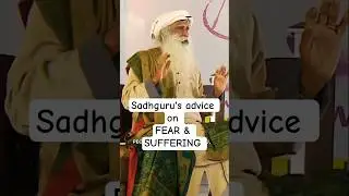 Sadhguru on Human Fear and Suffering #sadhguru #selfimprovement #shortsfeed #shorts