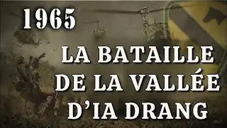 La bataille de Ia Drang 1965 - Souvenirs du Vietnam