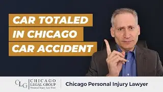 Car Totaled in a Chicago Personal Injury Accident &ndash; What to do