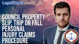 Council Property Slip, Trip Or Fall Personal Injury Claims Procedure 2022 UK