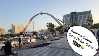 Famous Talwar Gate Doha Qatar | फ़ेमस तलवार गेट दोहा कतर 🔥 @Samrojalivlogs